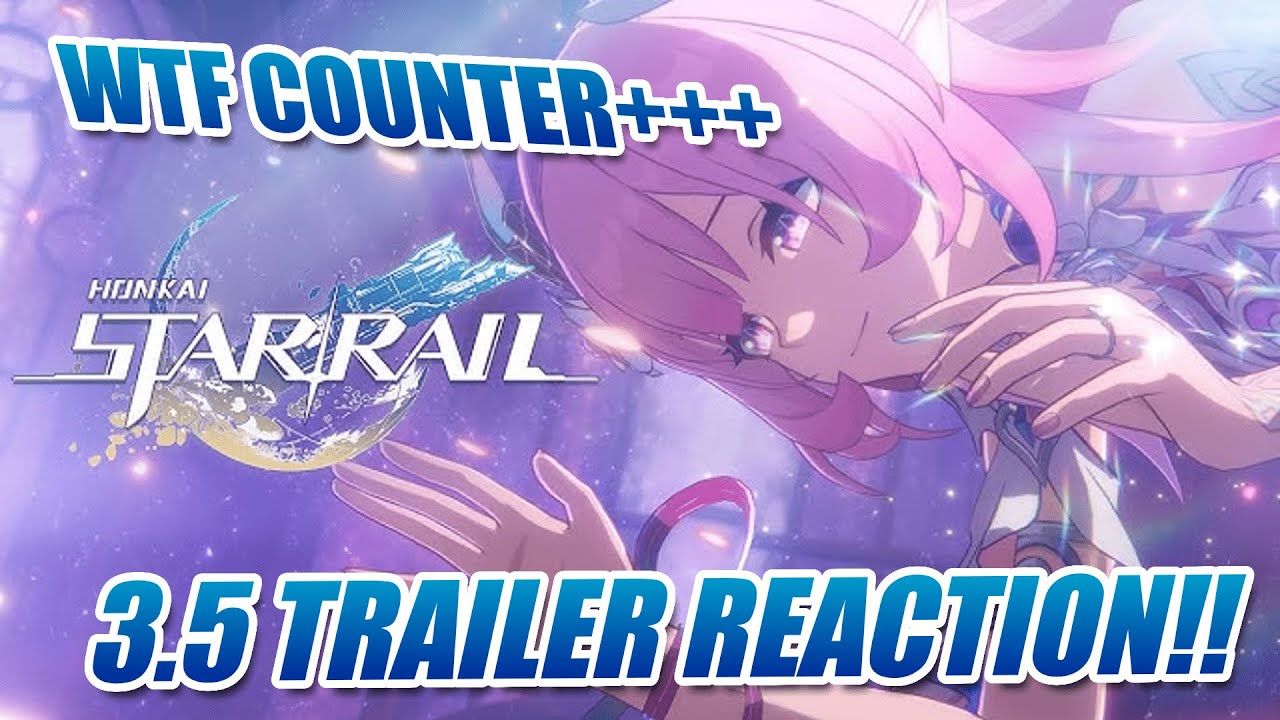 not ELYSIA, MARCH 8TH and HOT YOUNG DRAGON!!?? | 3.5 TRAILER REACTION | Honkai: Star Rail (CN Dub)