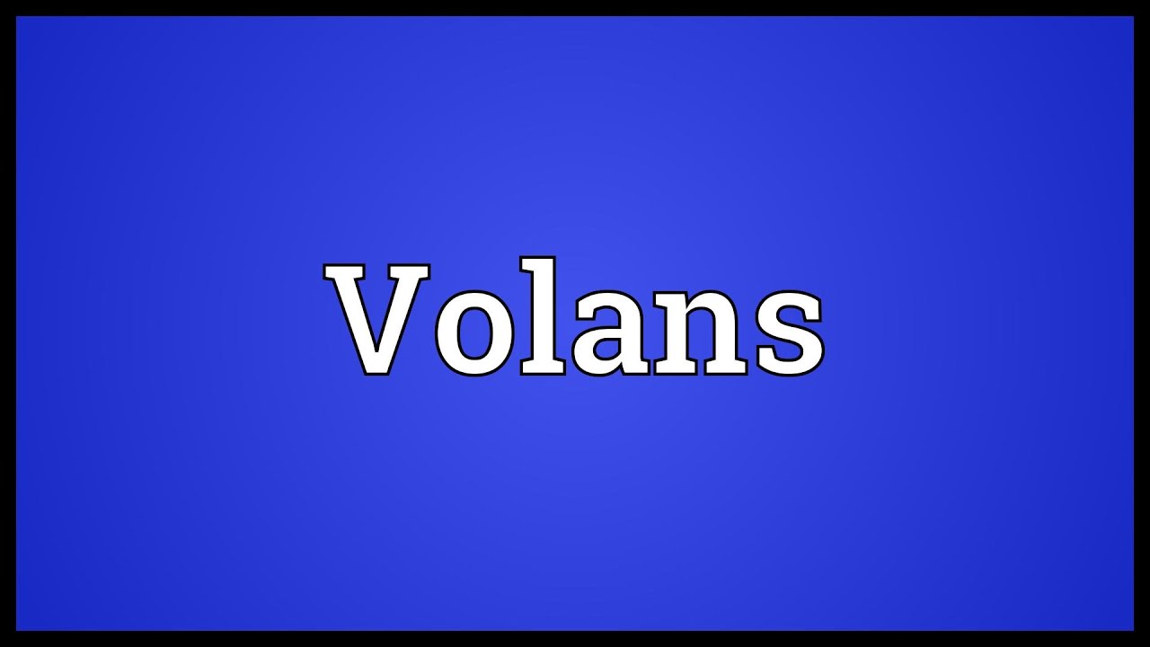 Volans Meaning