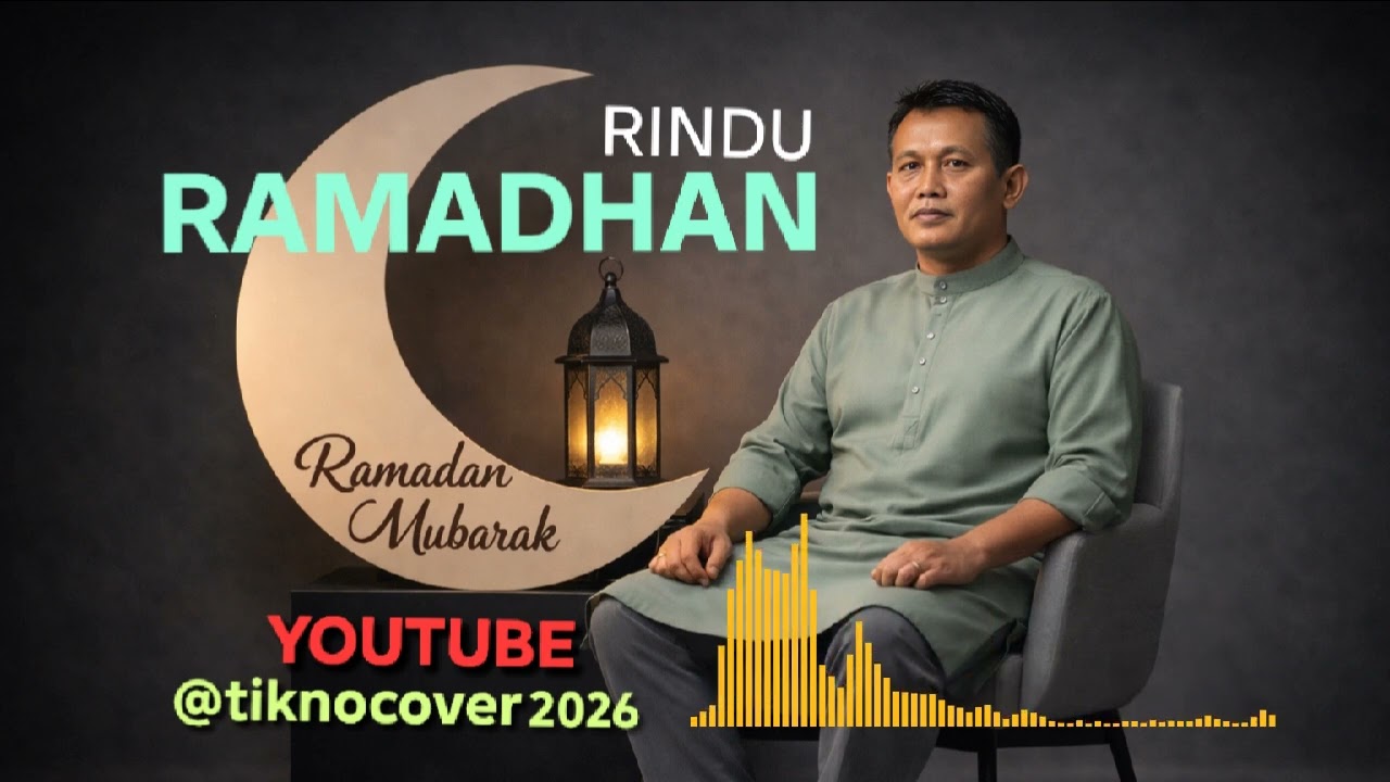 Rindu Ramadhan - by: @tiknocover2026