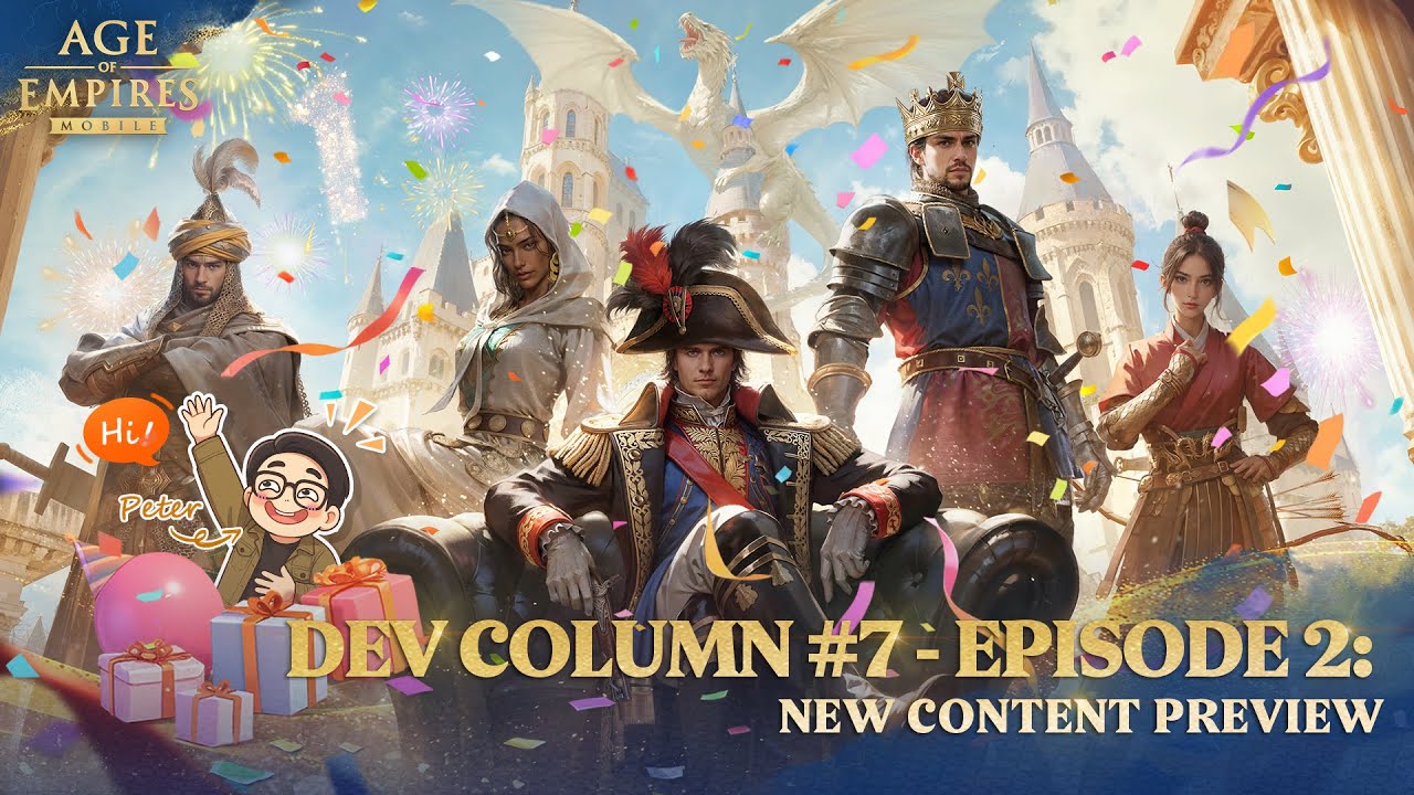 Age of Empires Mobile | Колонка разработчиков №7 &mdash; Эпизод 2 | Предварительный обзор нового контента