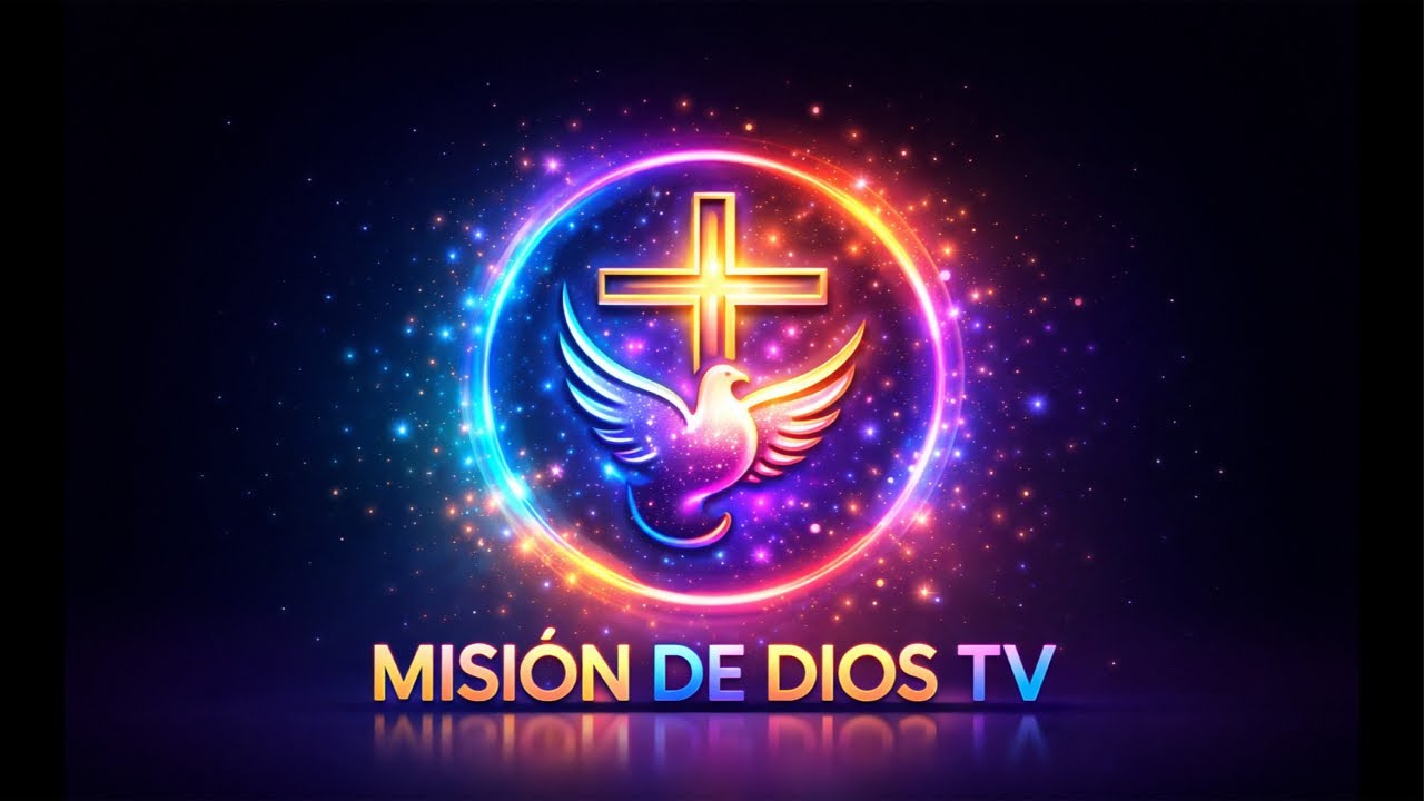 Misión de Dios TV está en vivo