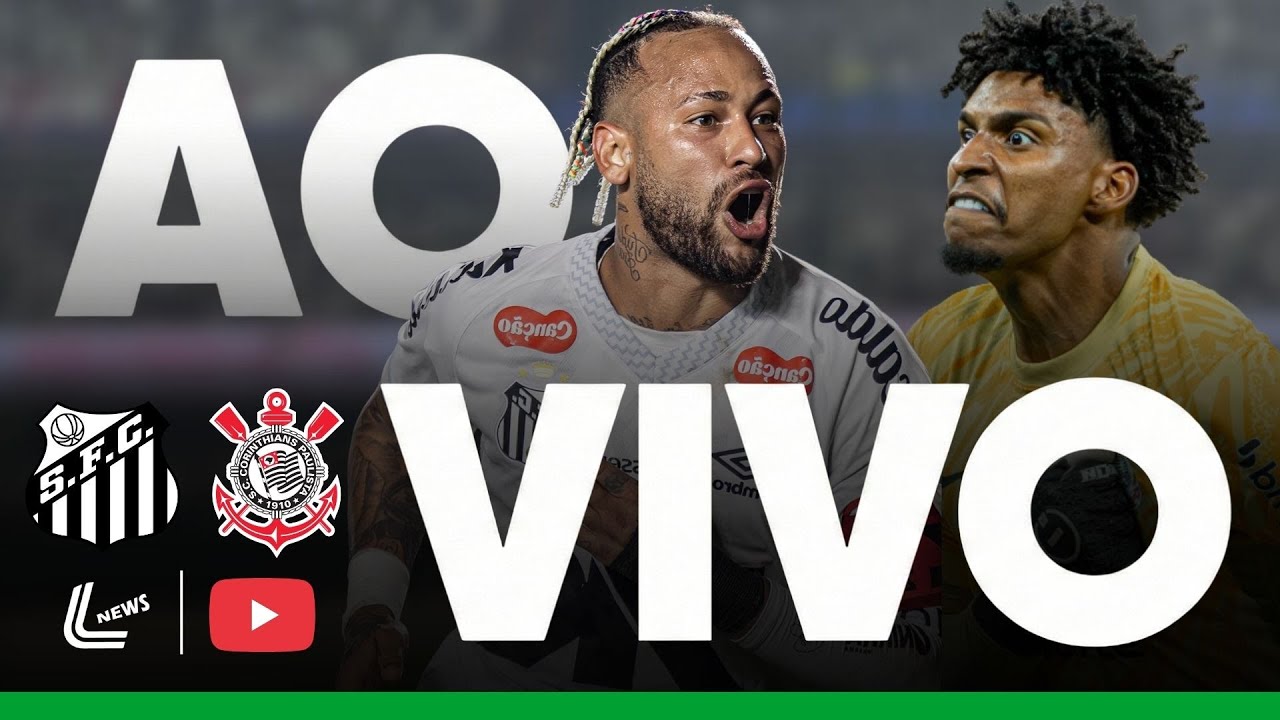 SANTOS X CORINTHIANS JOGO AO VIVO AGORA NO BRASILEIR&Atilde;O - JOGO DO CORINTHIANS AO VIVO JOGO DO SANTOS