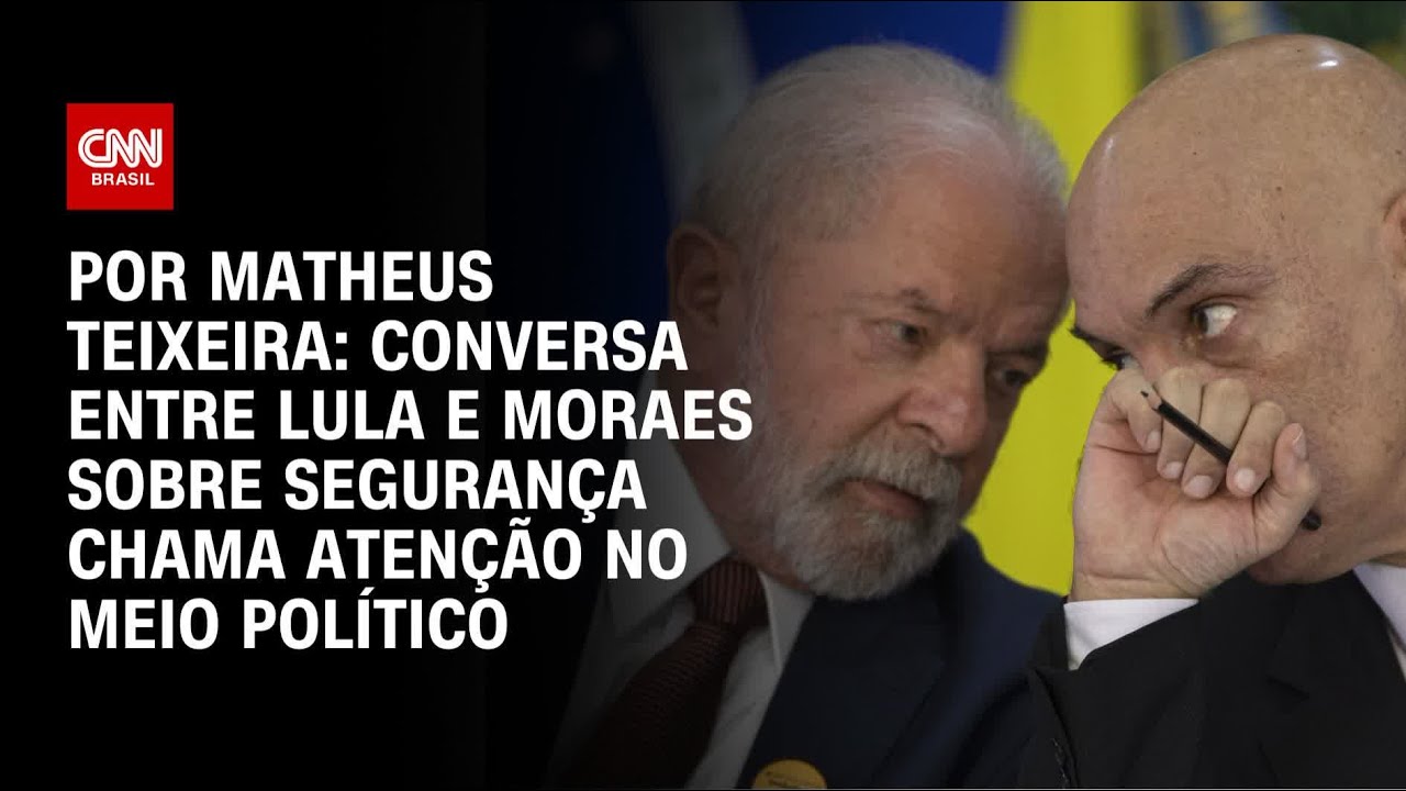 Análise: Conversa entre Lula e Moraes sobre segurança chama atenção no meio político | BASTIDORES