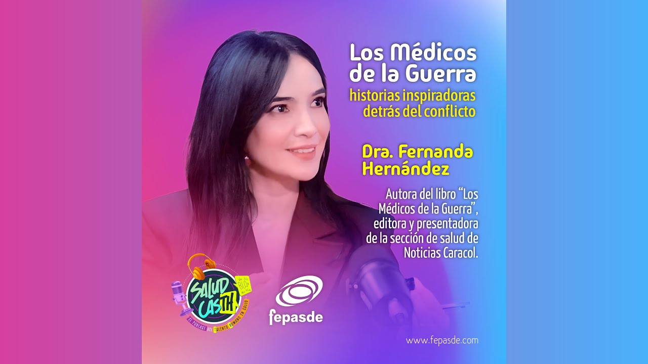T2 | E6 Los m&eacute;dicos de la guerra: Historias inspiradoras detr&aacute;s del conflicto