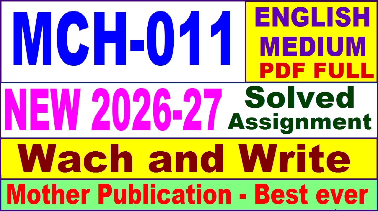 MCH 011 solved assignment 2026-27 in English || mch 011 solved assignment 2027 || ignou mch011