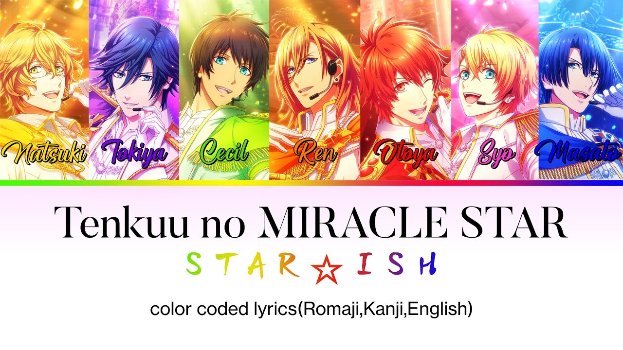ST☆RISH - Tenkuu no MIRACLE STAR color coded lyrics(Romaji,Kanji,English)