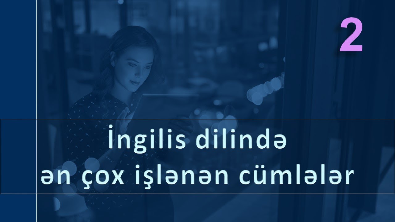 İngilis dilində ən çox işlənən cümlələr