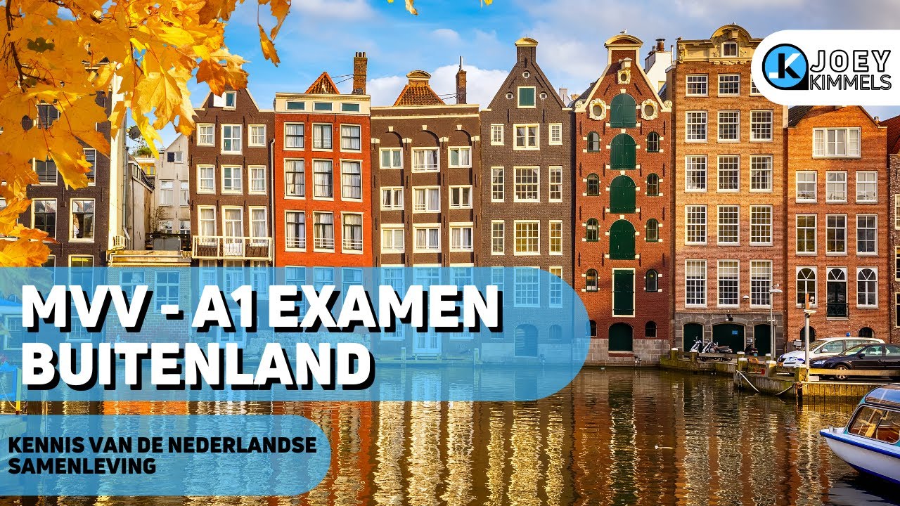 Kennis van de Nederlandse Samenleving | MVV - A1 Examen Buitenland