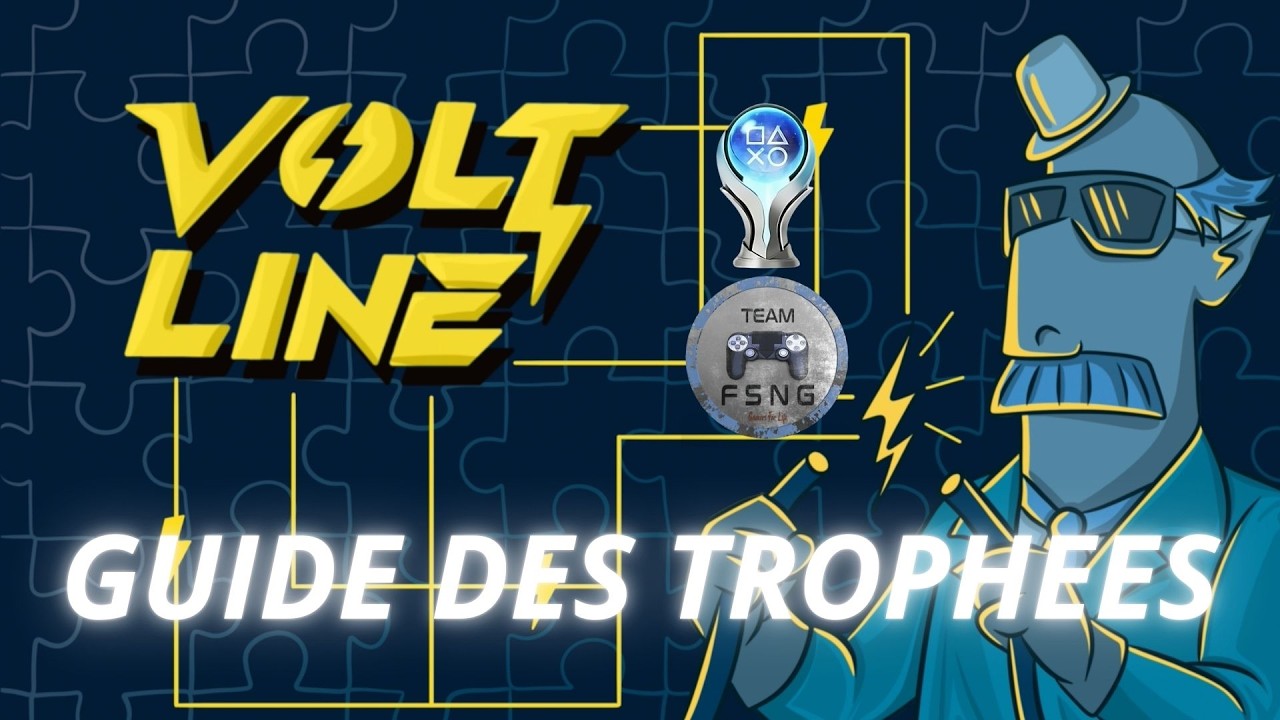 VOLTLINE PS4 guide trophée trophy guide