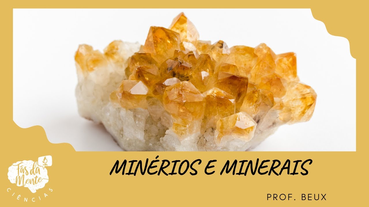 MIN&Eacute;RIOS E MINERAIS