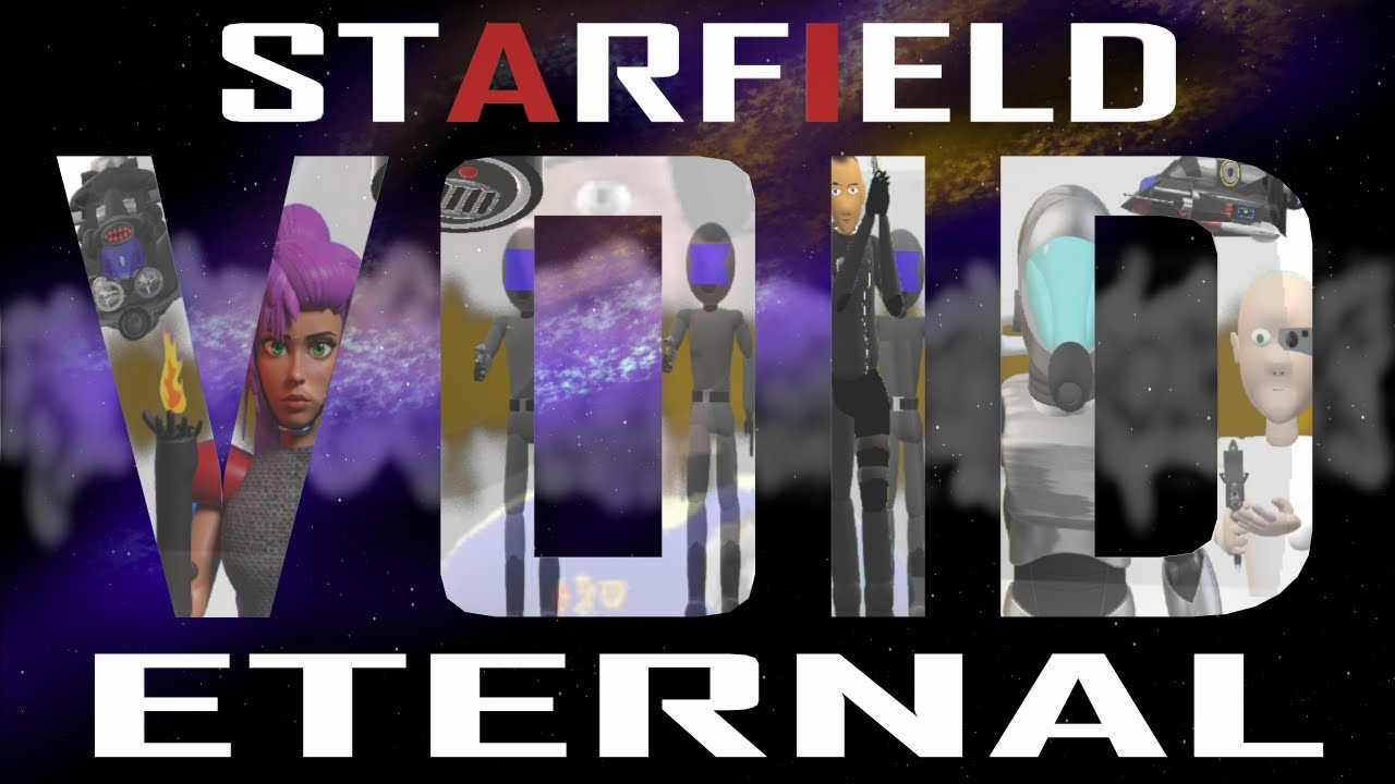 VOID Starfield Eternal Season 2 - Episode 3 ~ Exceptionally Unremarkable