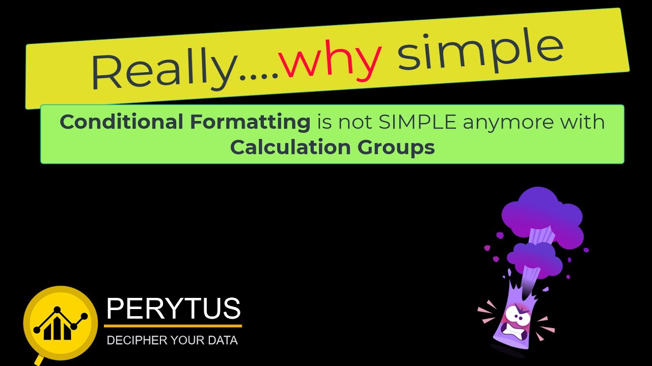 Why simple conditional formatting is not simple anymore with Calculation Groups - Power BI