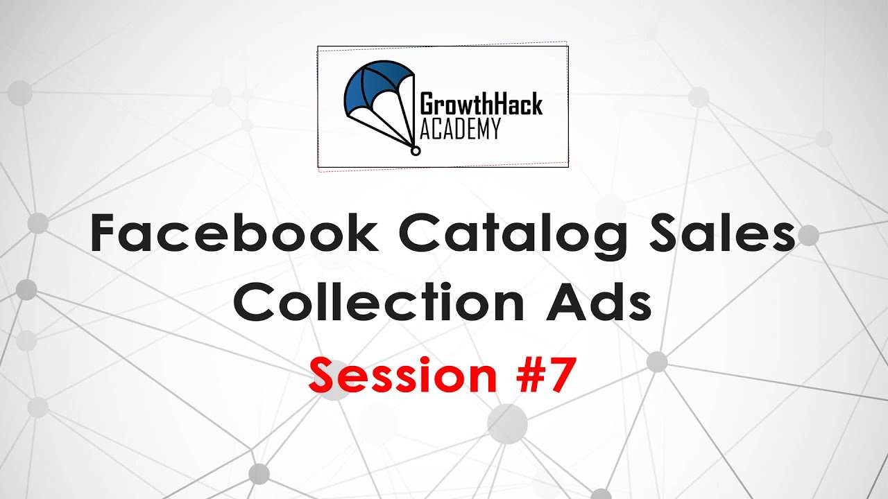 Media Buying Session #7 - Facebook Catalog SalesCollection Ads