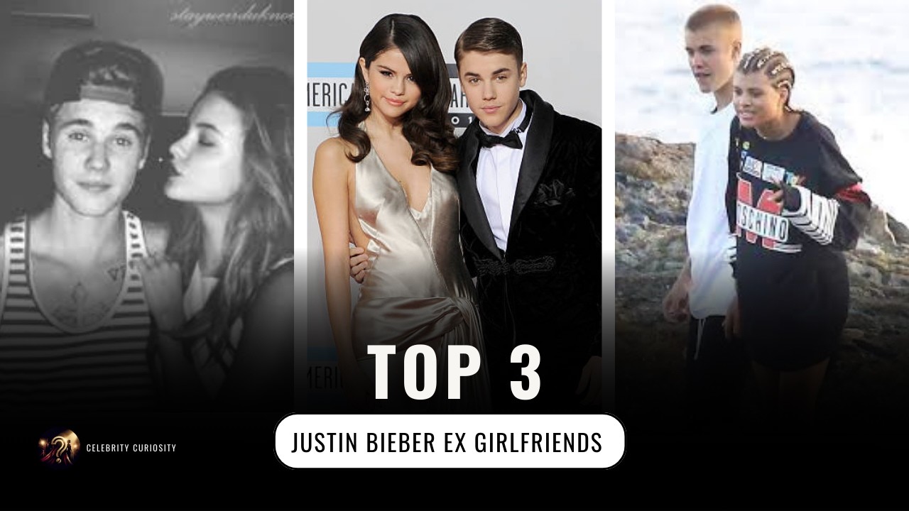 Top 3 Justin Bieber ex Girlfriends — Selena G