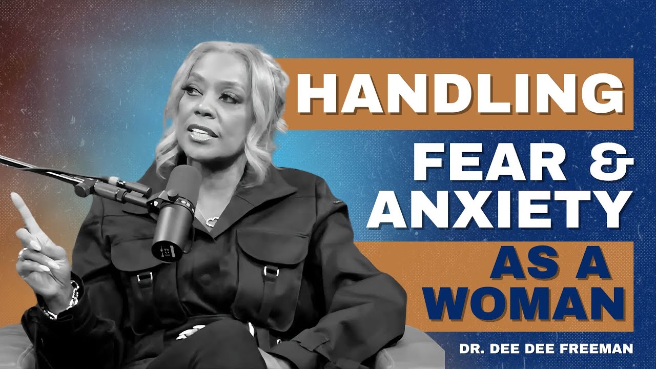 Handling Fear & Anxiety as a Woman - Dr. Dee Dee Freeman on The Henry Fernandez Podcast