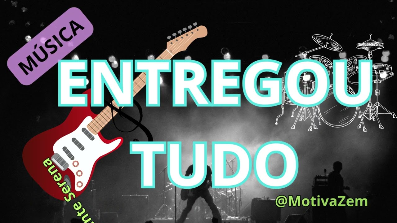 MÚSICA ENTREGOU TUDO | Música Jovem e Inspiradora
