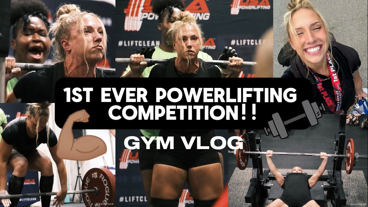 GYM VLOG | First Ever Powerlifting Meet!!!