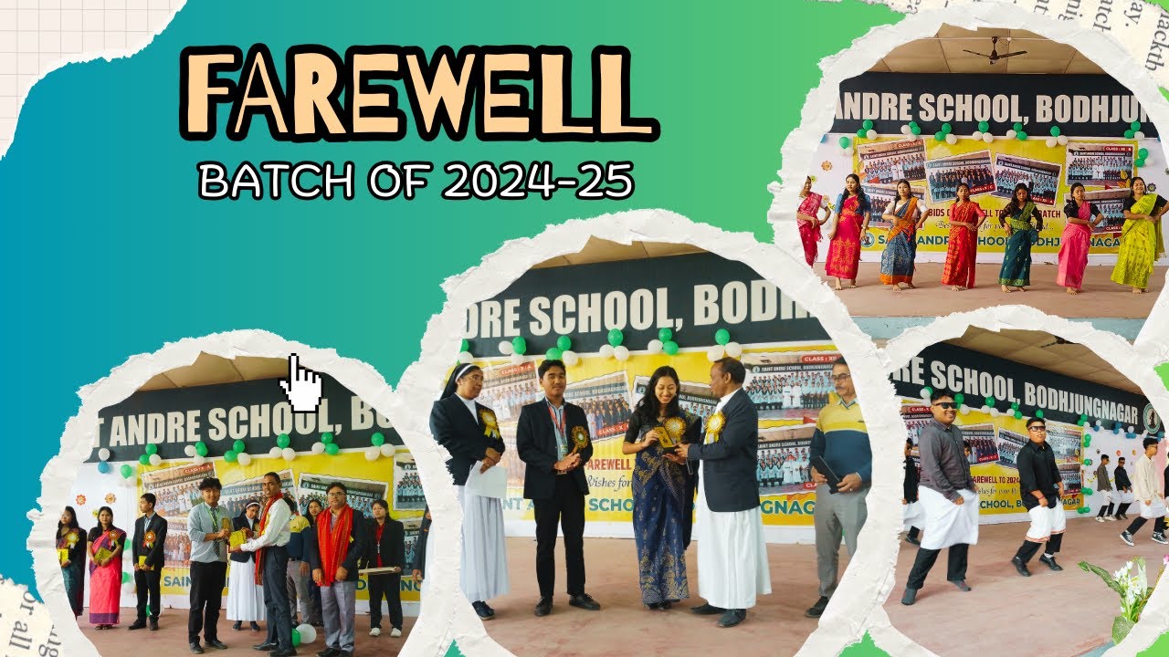 Farewell Ceremony | Batch 2024-25 | Saint Andre School, Bodhjungnagar