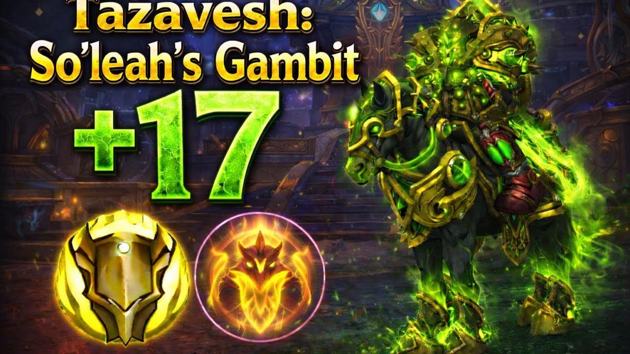 +17 Tazavesh: So'leah's Gambit  Pugs  | Lightsmith Prot Paladin POV