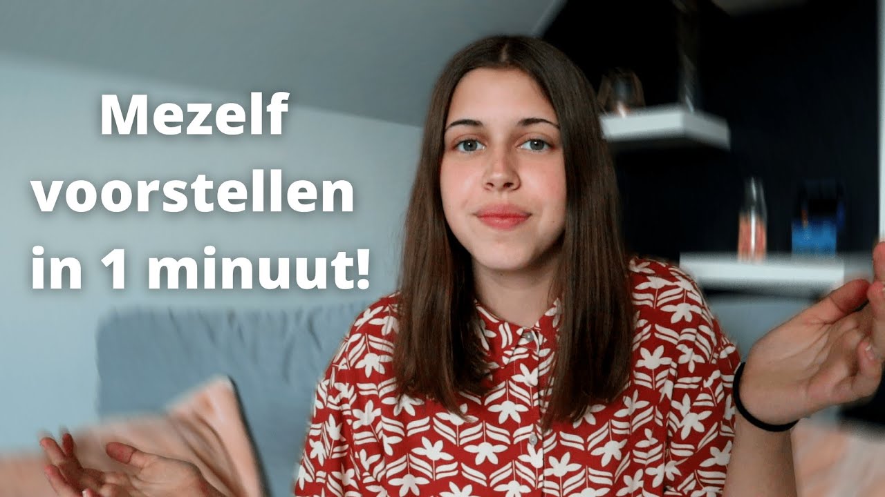 MEZELF VOORSTELLEN IN 1 MINUUT! 2.0