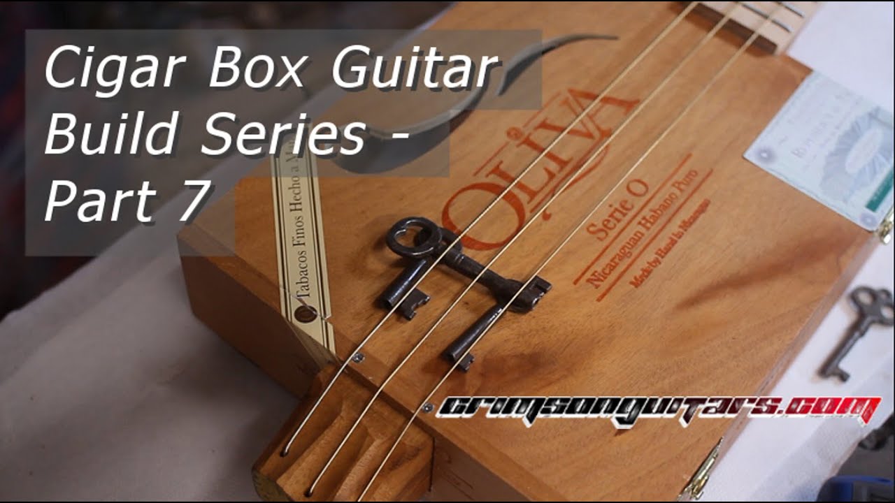 Building a Cigar Box Guitar - part 7