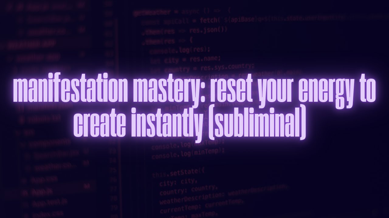 manifestation mastery: reset your energy to create instantly | subliminal