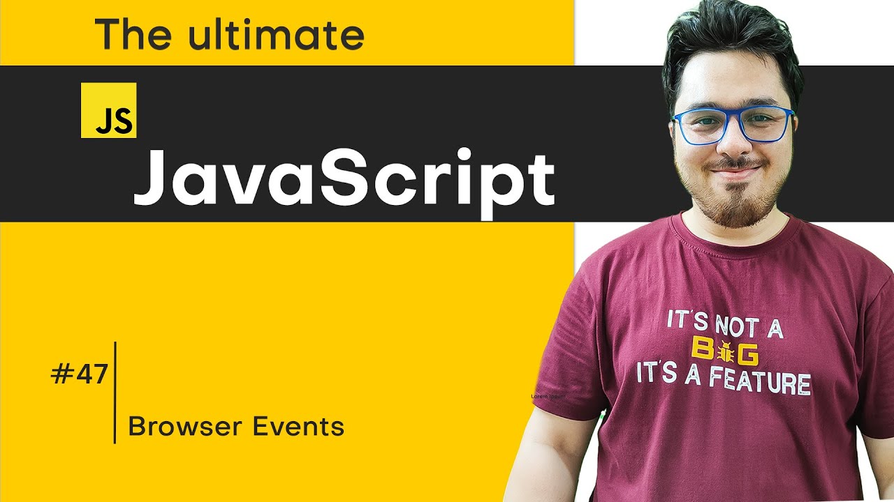 Introduction to Browser Events | JavaScript Tutorial in Hindi #47