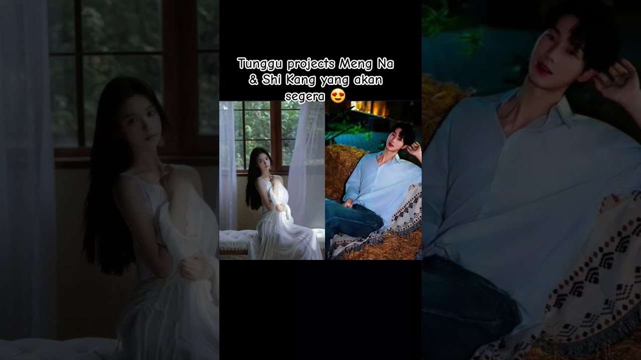 Meng Na & Shi Kang New cooperation, new sparks, everything is..#mengna #shikang #shortvideo