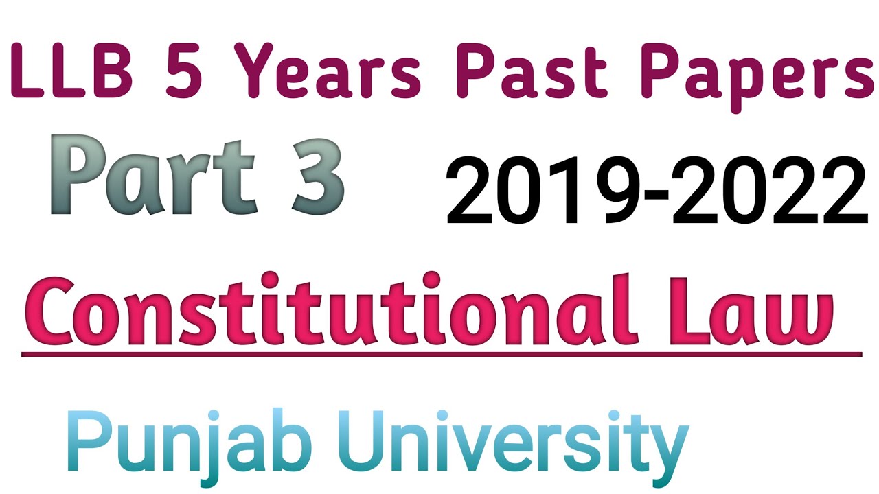 LLB Part 3 Constitutional law past paper|LLB part 3 Constitutional law past papers|Punjab University