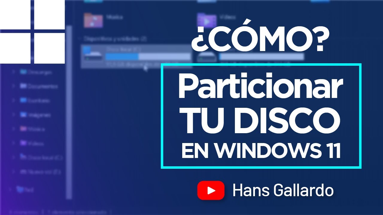 C&oacute;mo particionar tu Disco | Windows 11