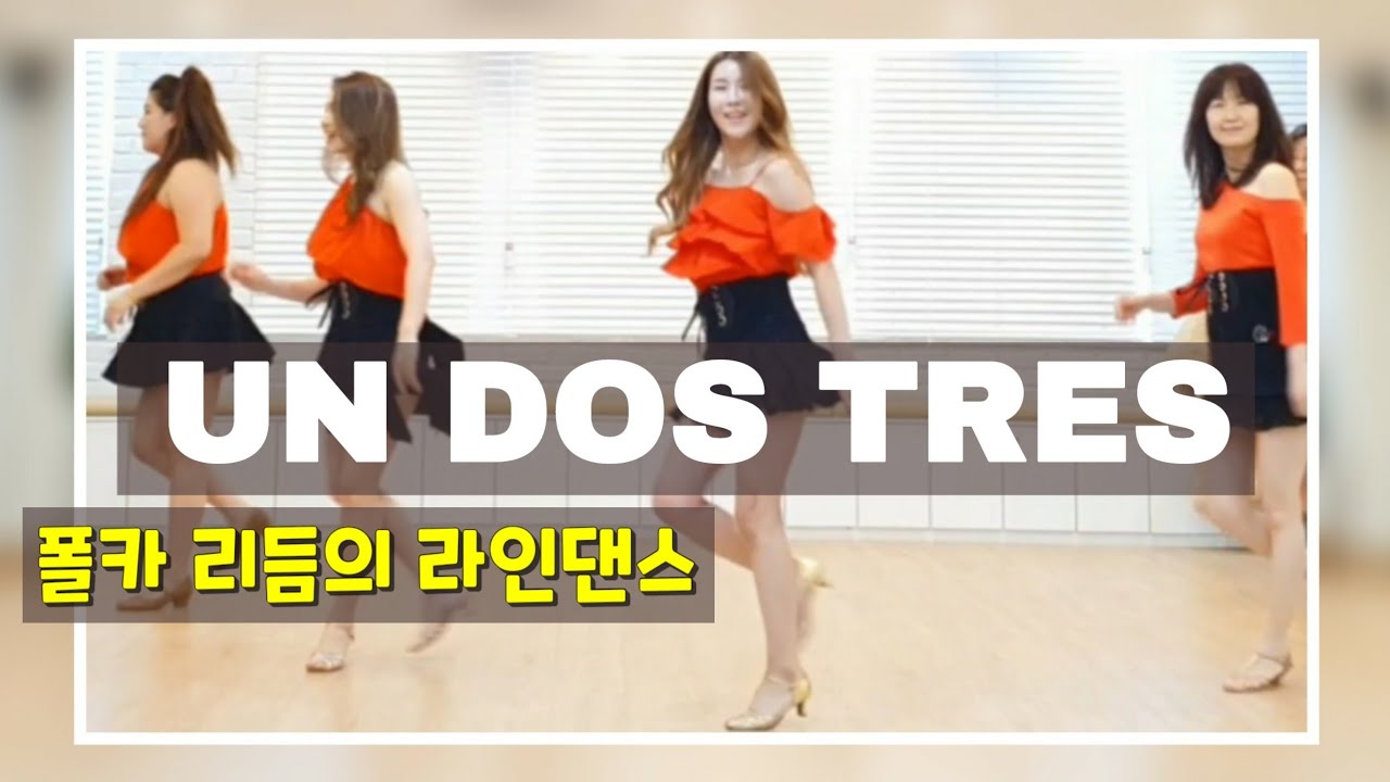 Un Dos Tres-Line Dance POLKA 와함께 라인댄스를
