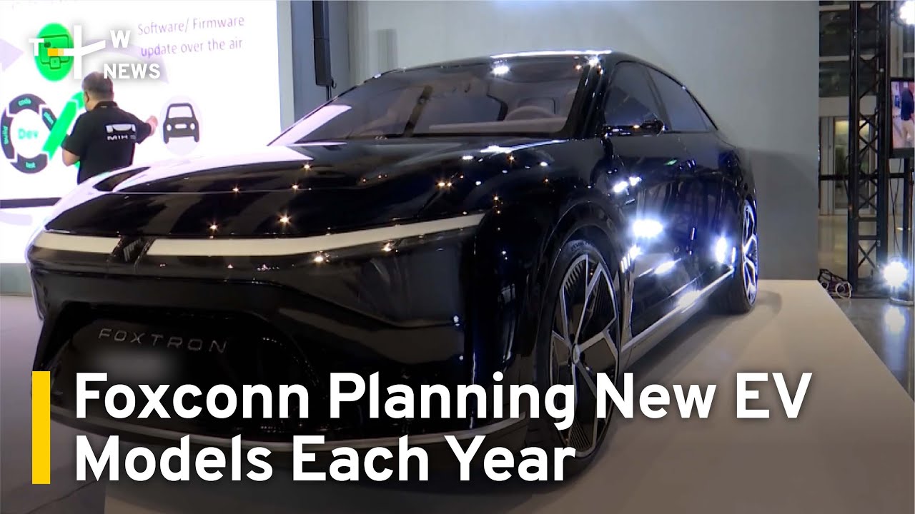 Foxconn Announces Plans for New Electric Vehicles Each Year | TaiwanPlus News