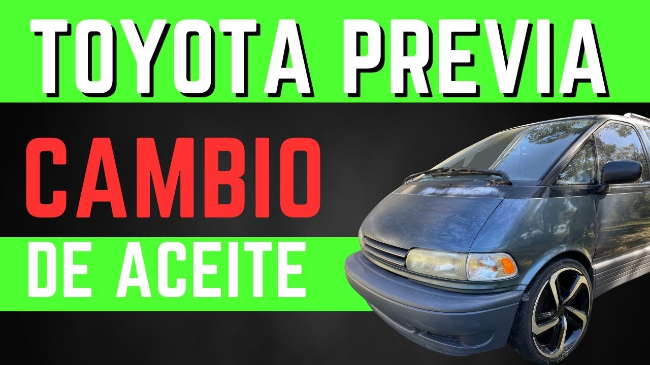 CAMBIO DE ACEITE DE MOTOR TOYOTA PREVIA 1990  1995