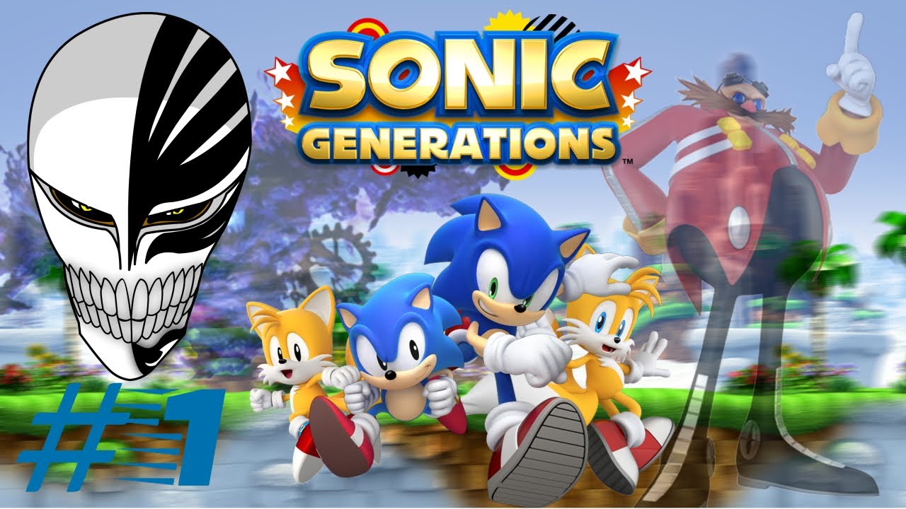 A Nostalgic Trip Down Memory Lane (Sonic Generations lets play part 1)