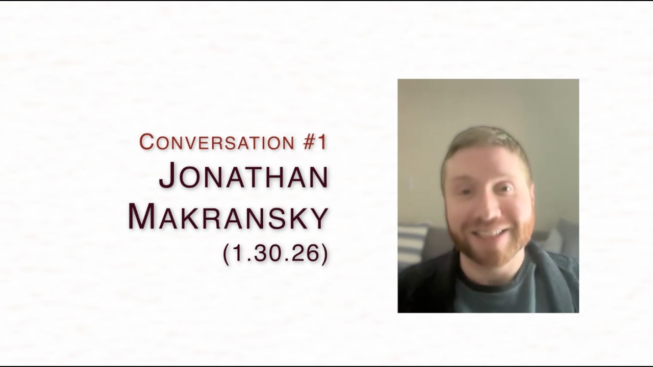 Conversation #1: Jonathan Makransky