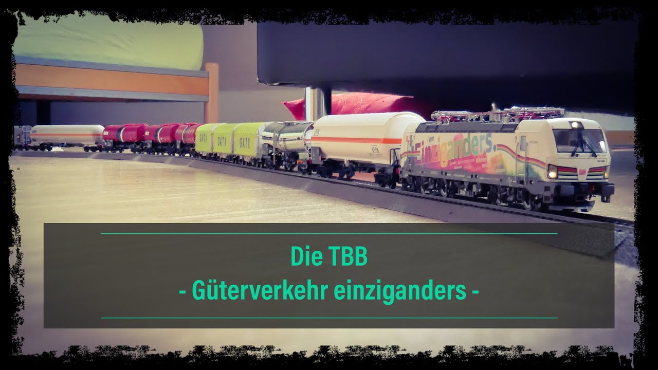 Die TBB -- Güterverkehr einziganders - DB Vectron 