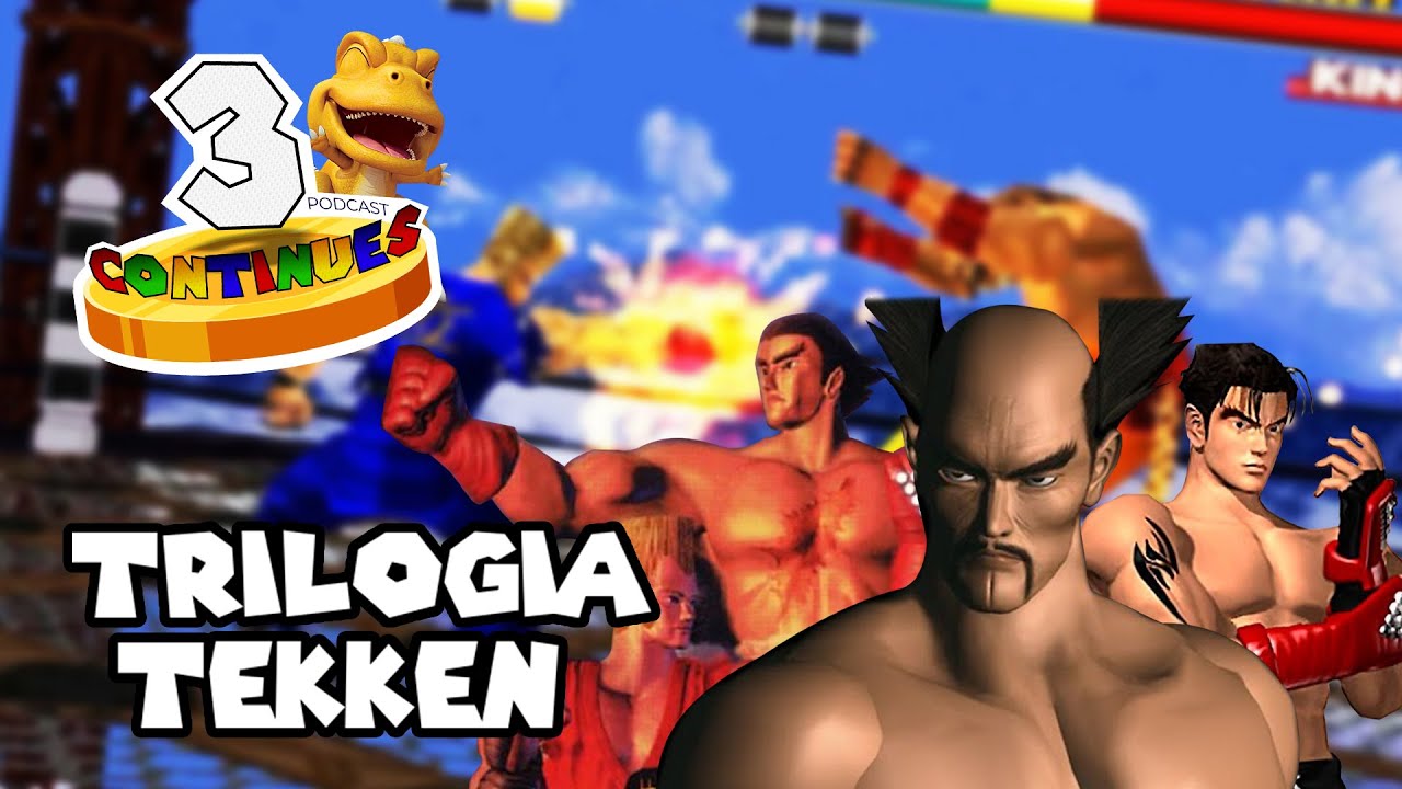 3 Continues #74 - Tekken (trilogia PS1)