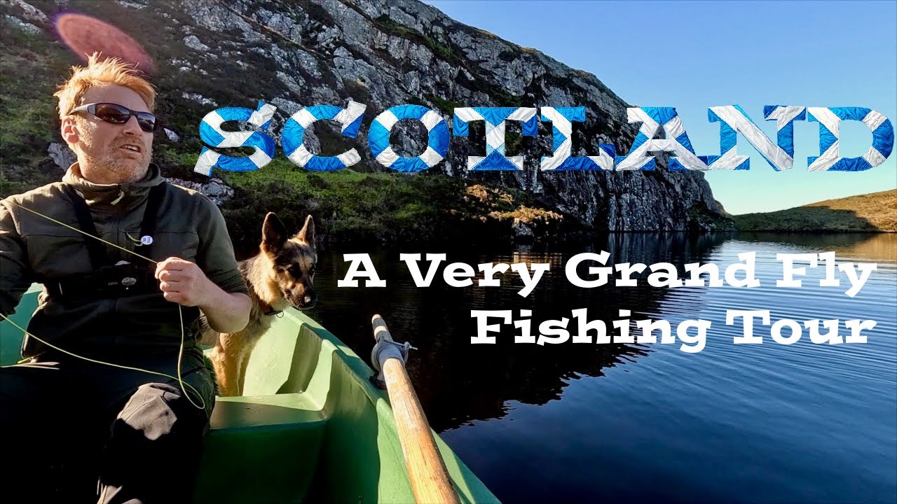 Highland Fling:  A week of Fly Fishing for Trout in Scotland