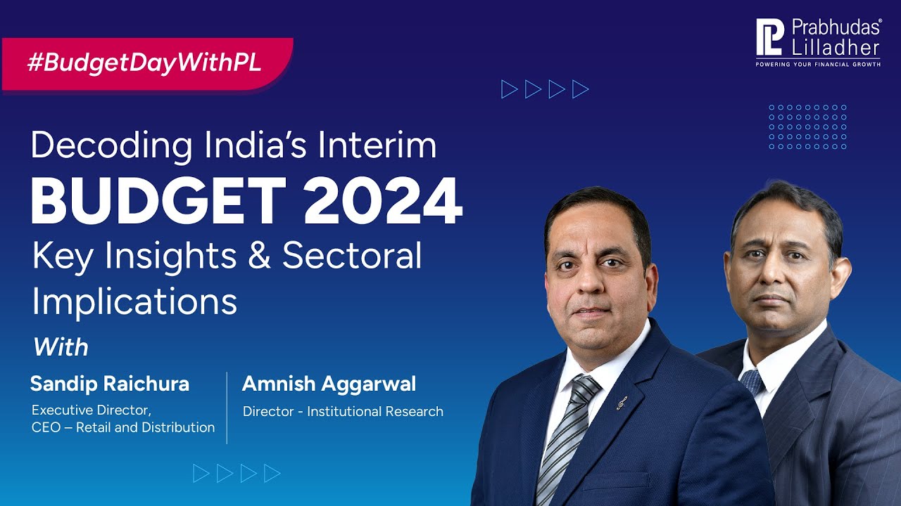 Decoding India&rsquo;s Interim Budget 2024: Key Insights and Sectoral Implications | PL Analysis
