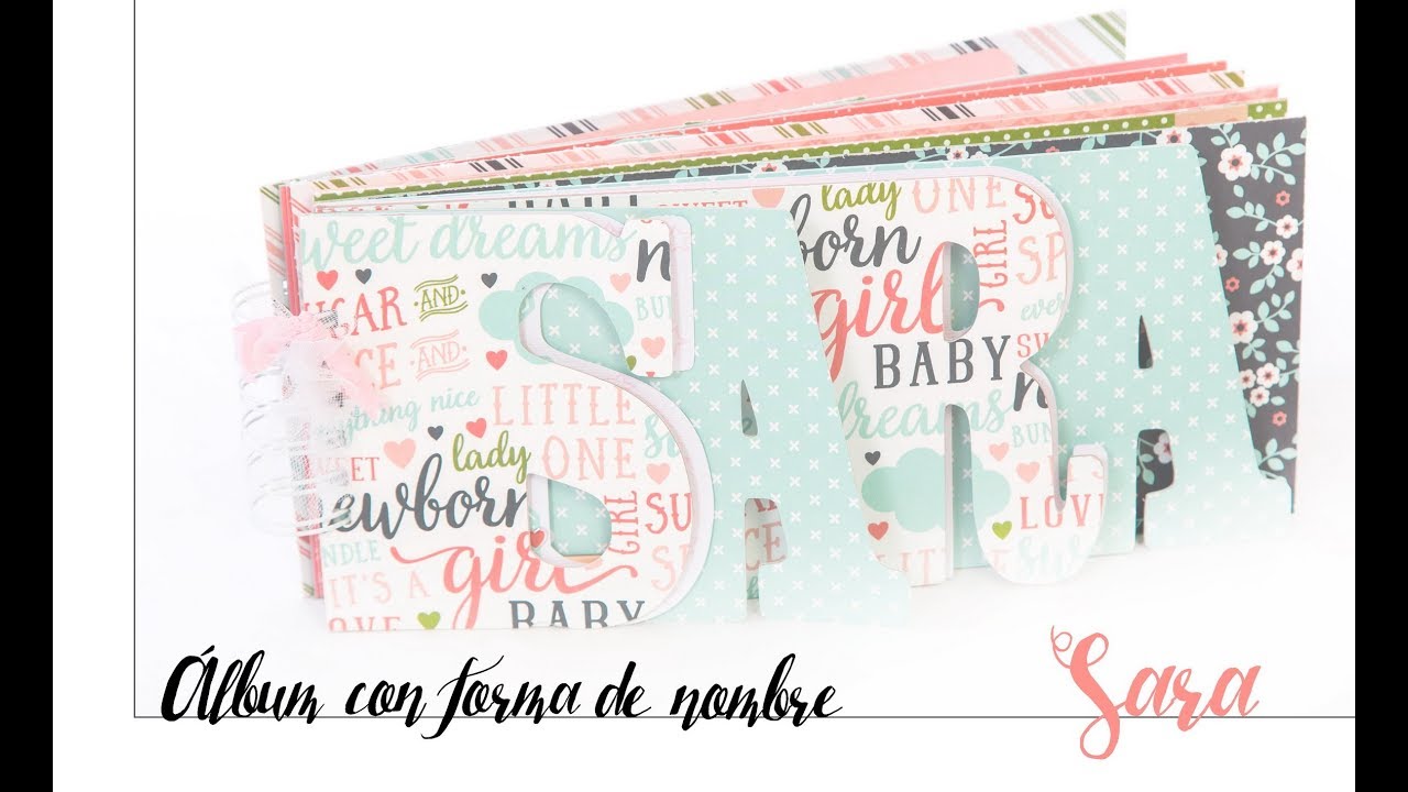 &Aacute;lbum con forma de nombre: Sara :)