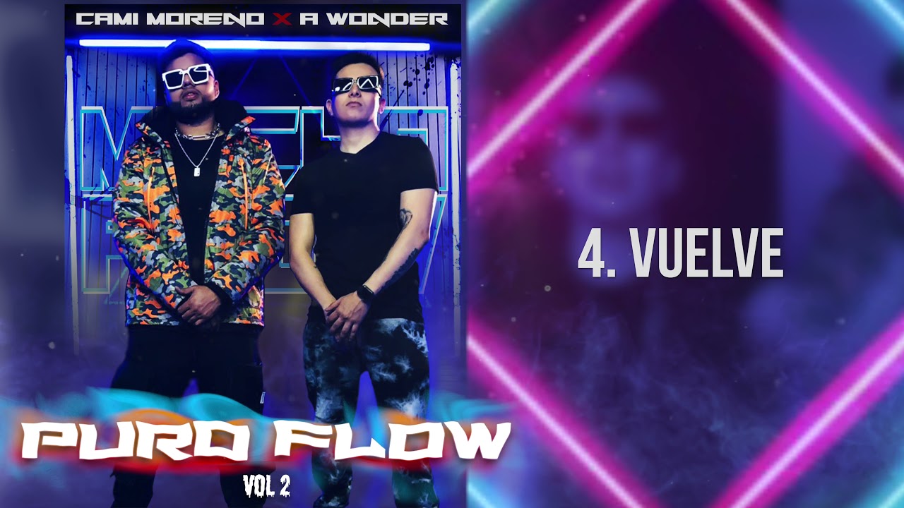 4. VUELVE - Cami Moreno & A Wonder