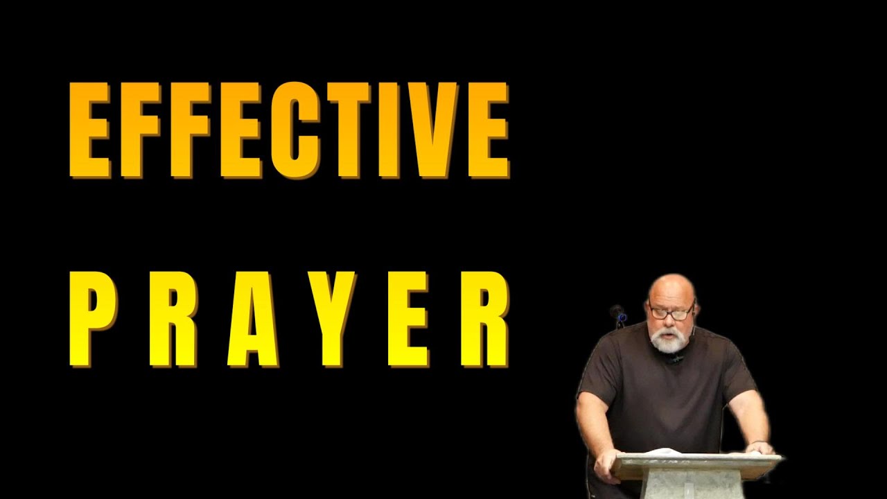 EFFECTIVE PRAYER BROTHER BRIAN WILLIAMS