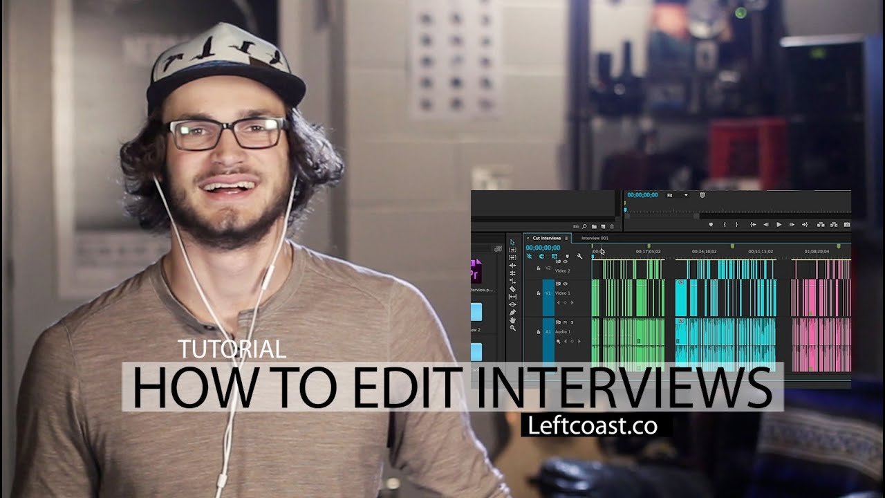 How to Edit Interviews