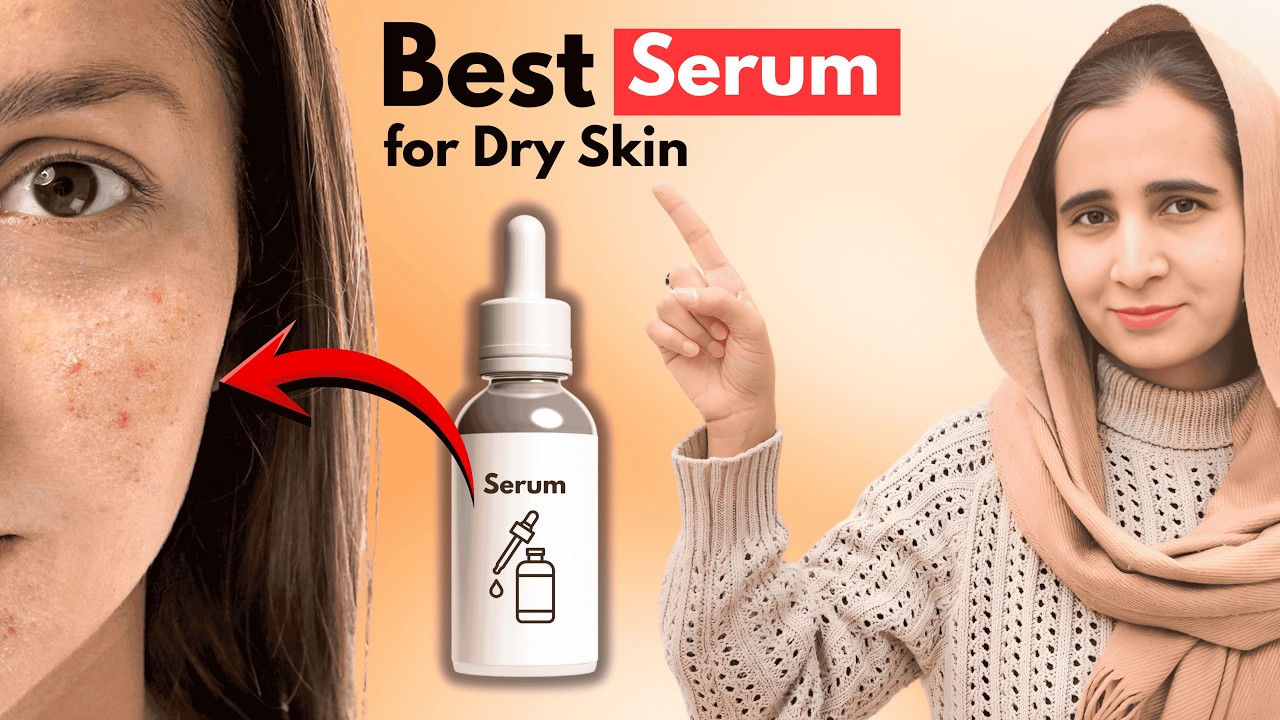 Best Serum for Dry Skin | Dermatologist Recommended Serum | Dry Skincare Routine - Dr Asha Ch