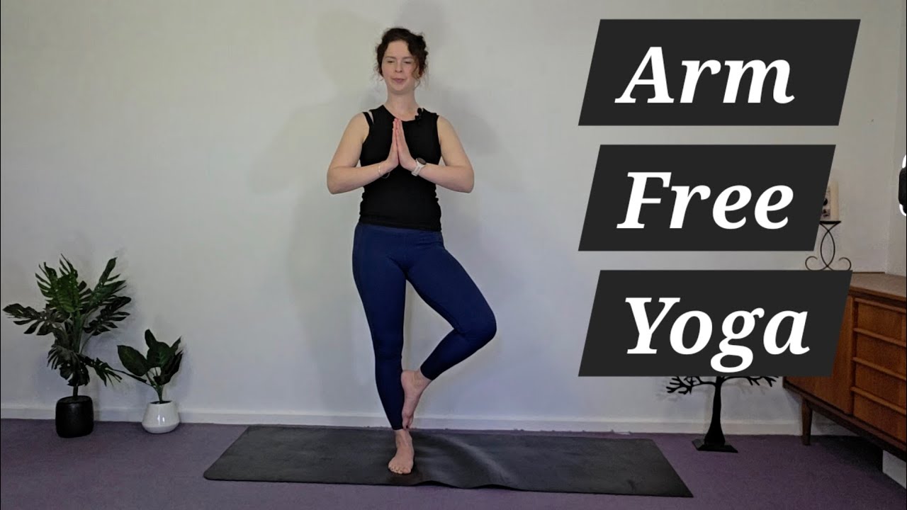Arm Free Yoga Practice | Bella's Yoga Room 