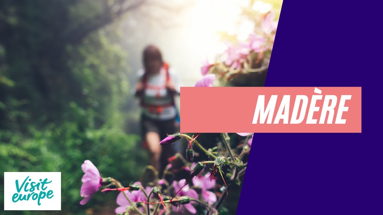 Visit Europe, destination Madère