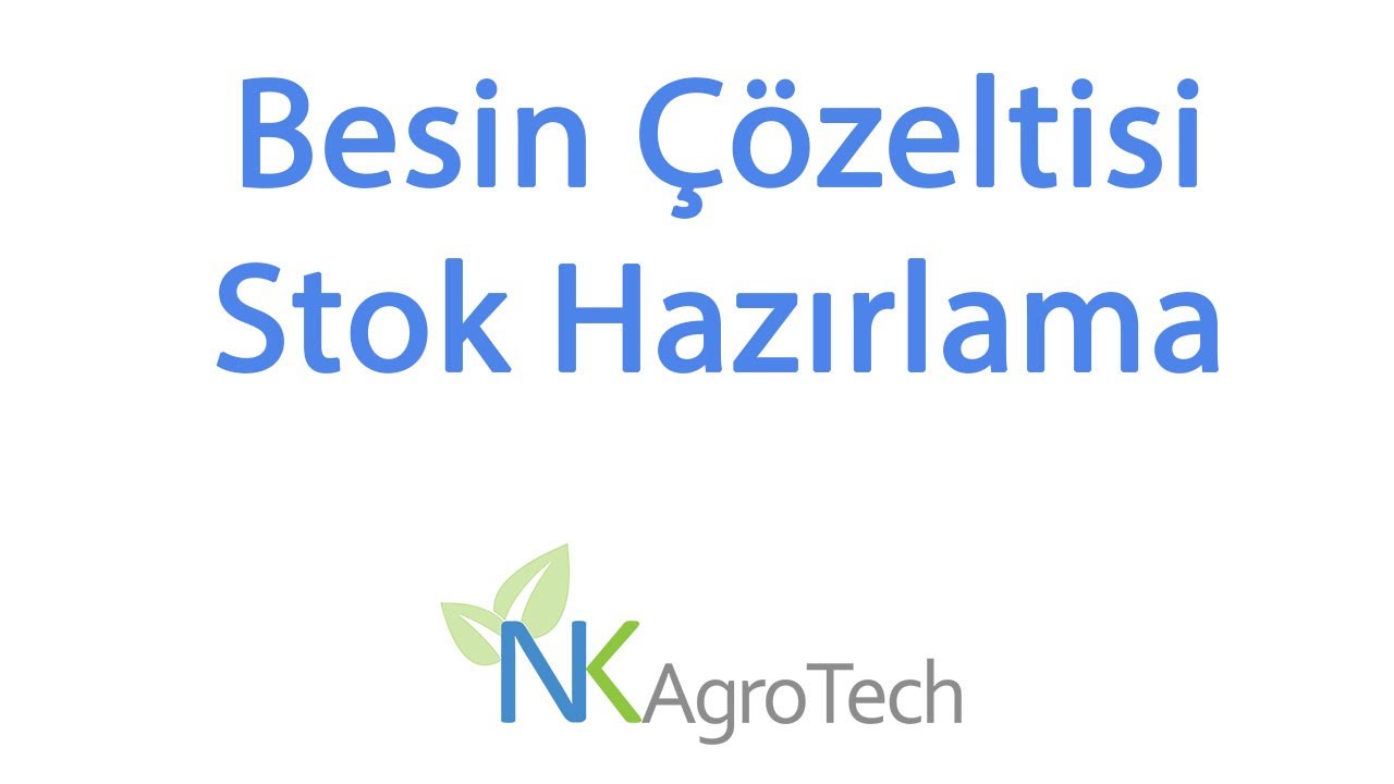 Topraksız Tarım Stok Besin Çözeltisi Hazırlanması ve Kimyasına Dair Genel Bir Sohbet