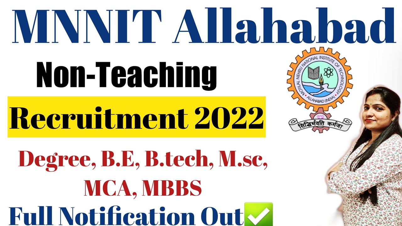 MNNIT Allahabad Recruitment 2022 | MNNIT Allahabad Non Teaching Vacancy 2022