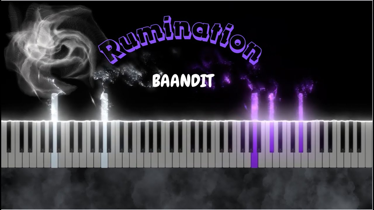 Rumination - BAANDIT! - Piano Tuto
