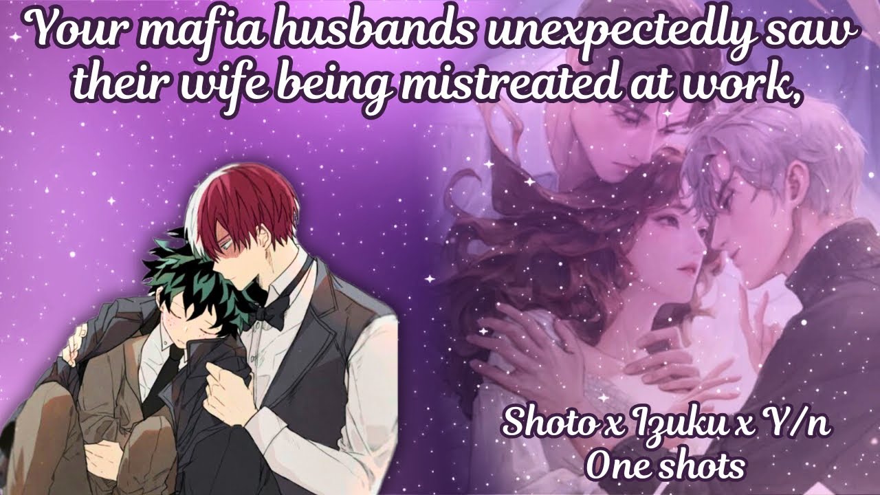 Your mafia husbands unexpectedly saw their wife being mistreated at work